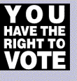 You Have the Right to Vote
